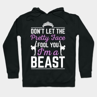 Don't Let Pretty face Fool You I'm A Beast Funny Taekwondo Gift Hoodie
